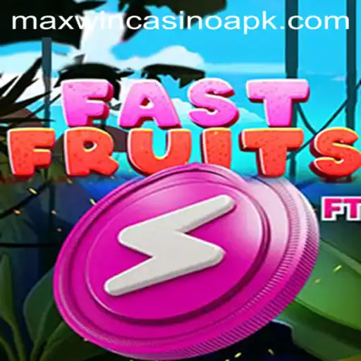 Explore the Excitement of FastFruits and Maxwin Casino APK