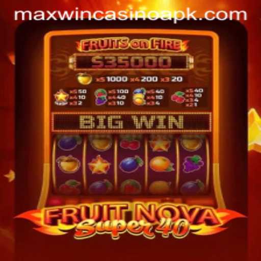 Exploring FruitNovaSuper40: A Casino Game Experience