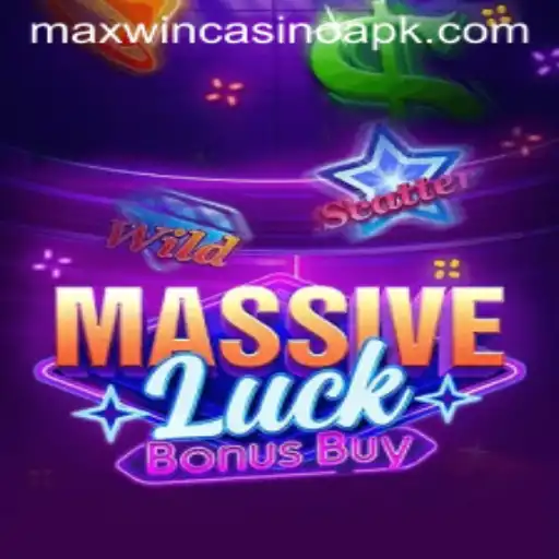 Exploring MassiveLuckBonusBuy: Your Ultimate Guide to Maxwin Casino APK